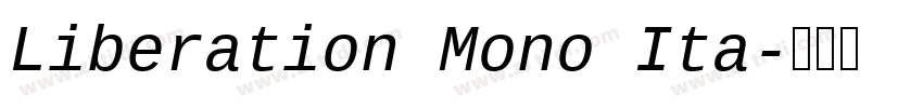 Liberation Mono Ita字体转换